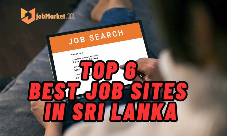 Top 6 Best Job Sites in Sri Lanka